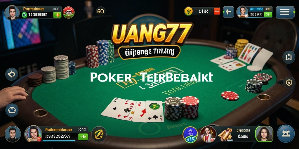 Screenshot utama UANG77 menunjukkan pengalaman bermain poker yang interaktif dan menarik.
